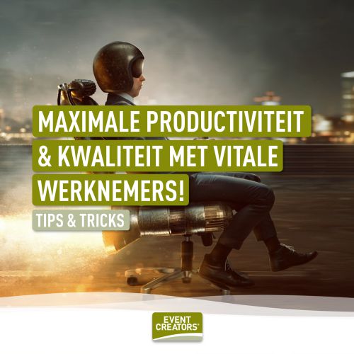 VOORKOM VERMINDERDE PRODUCTIVITEIT, MET VITALE WERKNEMERS